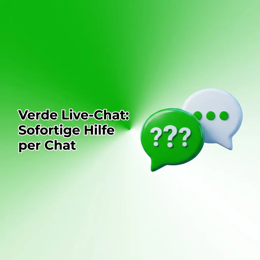 Verde Live-Chat Support: Sofortige Hilfe rund um die Uhr per Chat auf der Webseite oder mobilen App